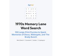 1970s Memory Lane Word Search: 100 Large-Print Puzzles to Spark Memories of Disco, Watergate, and The Brady Bunch