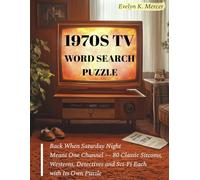 1970s TV Word Search Puzzle: Back When Saturday Night Meant One Channel - 80 Classic Sitcoms, Westerns, Detectives and Sci-Fi Each with Its Own Puzzle