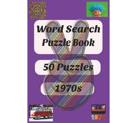 1970s Word Search Puzzle Book: Word search Puzzle with Easy to Read 1970s| 6x9 inches, 100 pages | 50 Puzzles....Gift for Holidays, Christmas, and Relaxation