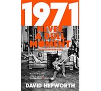 1971 - Jamais un moment ennuyeux