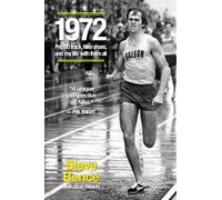 1972: Pre, UO Track, Nike Shoes and My Life with Them All