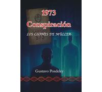 1973 Conspiración: Los clones de Müller