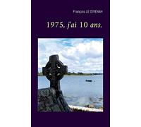 1975, j'ai 10 ans.