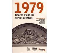 1979, génèse d'une loi sur les archives
