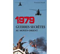 1979: Guerres secrètes au Moyen-Orient
