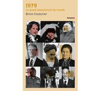 1979 - Le grand basculement du monde - Brice Couturier - Tempus Perrin - ebook (ePub) - Livre