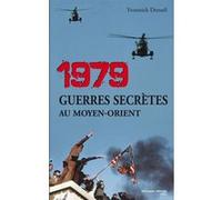 1979, Guerres Secrètes Au Moyen-Orient