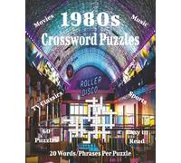 1980s Crossword Puzzles: Relive the 80s with Fun and Nostalgic Crossword Puzzles on Music, Movies, TV, and More