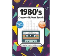 1980's Crossword & Word Search - Totally Rad Puzzles for 80's Lovers: Retro Brain Games for Adults, Seniors & Teens | Nostalgic 1980s Puzzles for Relaxation, Memory & Fun