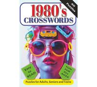 1980's Crosswords: Test Your Knowledge of Iconic 80’s Trends, Fashion, and Entertainment | for Kids, Retro Fans, and Trivia Lovers