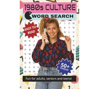 1980s Culture Word Search Puzzle Book: Word Searches with Easy to Read Print about 1980s Culture, 1980s Fashion, 1980s Scene, and More | 6x9, 110 ... for Gifts, Vacations, Holidays and Free Times