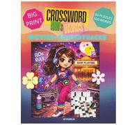 1980's Large Print Crossword Puzzle - Movies & Sound Tracks: 600-Word Crosswords from 1980s Movies, Soundtracks & Pop Culture- BIG PRINT- easy to see ... -Relive the Raddest Decade One Clue at a Time