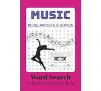 1980s Music Word Search Puzzle Book: Word Searches with Easy to Read Print about 1980s Music, Artists, and Songs | 6x9 inches, 100 pages | 50 Puzzles… Gift for Vacations, Holidays, and Leisure Times