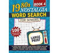 1980s Nostalgia Word Search For Seniors: Large Print Puzzle Book with 100 Themed 80s Word Searches Featuring Classic Music, TV Shows, Cars, Slang & Sweet Memories