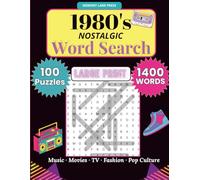 1980s Nostalgic Large Print Word Search for Adults & Seniors: 100 Large Print Puzzles for 80s Lovers - Music, Movies, TV Shows, Fashion & Pop Culture - 10 Memory Lane Pages - No Backward Words