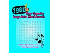1980s Time Capsule: Large Print Word Search Puzzles: A Nostalgic Puzzle Journey Through the Decade