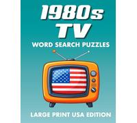 1980s TV, Word Search Puzzles, Large Print USA Edition: Nostalgic 1980s TV Show Word Searches Featuring American Classics and Fan Favourites