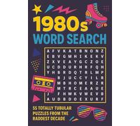 1980s Word Search: 55 Totally Tubular Puzzles From the Raddest Decade