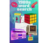 1980s Word Search: Word search with easy to read print with all of the rad references to everything 80s I 6x9inches, 110 pages I 50+ puzzles for 80s ... Ideal of relaxation, travel, and gifts