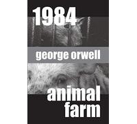 1984 And Animal Farm