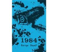 1984 by George Orwell George Orwell (Auteur)