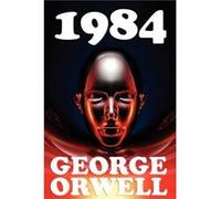 1984 by George Orwell George Orwell (Auteur)