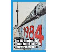 1984: Der 18-Jährige, der einen Zettel schrieb und verschwand