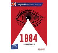 1984 George Orwell Adaptation d'un classique avec des exercices en anglais avec un glossaire - George Orwell (Fremdsprachen Englisch auf Polnisch)