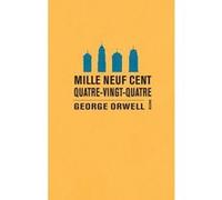 1984 George Orwell (Auteur), Thierry Discepolo (Préface), Celia Izoard (Postface), Celia Izoard (Traduction)