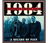 1984 (Nineteen Eighty Four) - A Decade of Pain (Vinyl)