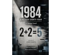 1984 NINETEEN EIGHTY-FOUR di George Orwell (tradotto in italiano): Edizione integrale - Nuova traduzione italiana