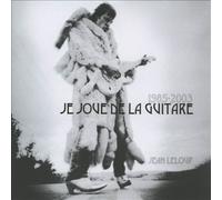 1985-2003 Je joue de la guitare by Jean W. LeLoup [Audio CD] NEUF