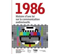 1986. Histoire d'une loi sur la communication audiovisuelle - Collectif - Documentation Francaise - broché - Etude