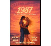 1987: An Unfinished Love Story