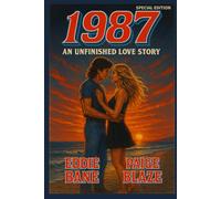 1987: An Unfinished Love Story