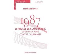 1987 - Le procès Klaus Barbie, juger le crime contre l'humanité