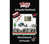 1987 Nostalgia Word Search Puzzle Book: 55 Fun Puzzles Featuring Nostalgic Words from the Past