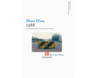 1988 Je voudrais bien discuter avec le monde - Han Han - Gallimard - broché - Roman