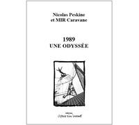 1989, une odyssée - Nicolas Peskine - L'espace D'un Instant - broché - Théâtre