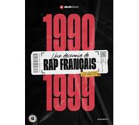 Collectif – 1990-1999 : Une décennie de rap français – Broché
