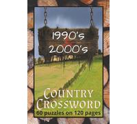 1990's & 2000's Country Crossword: 6x9 inch, 120 pages, 60 puzzles pages, 60 answer pages, 600 questions | Fun for the Country Music enthusiast and puzzle lover