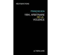 1994, arbitraire de la violence