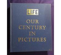 1999 LIFE: OUR CENTURY IN PICTURES Hardcover Book by RICHARD B STOLLEY