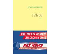 19h59 Roman - David Dufresne - Grasset - broché - Roman