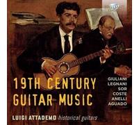 19th Century Guitar Music by Luigi Attademo