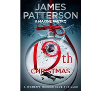 19th Christmas: the no. 1 Sunday Times bestseller (Women’s Murder Club 19)