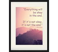1art1 Motivation Poster Everything Will Be Okay in The End. If It's Not Okay, It's Not The End Affiche Encadrée avec Passe-Partout Élégant | Images Murales | dans Un Cadre Photo 80x60 cm