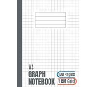 1cm Squared Paper Notebook A4: Maths Exercise Book with Large Squares | 10mm Ruled Grid Pages for School Mathematics, Writing and Graphing