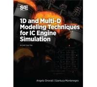 1D and MultiD Modeling Techniques for IC Engine Simulation by Gianluca Montenegro Gianluca Montenegro (Auteur)