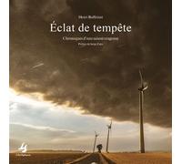 1Éclats de tempête Chronique d'une saison orageuse - Henri Buffetaut - Librisphaera - broché - Beau livre